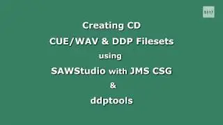 Making CUE/WAV and DDP Filesets with SAWStudio and ddptools