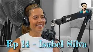 EP 14 - DESPORTO PARA NÃO DESPORTISTAS com Isabel Silva
