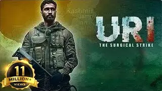 Uri: The Surgical Strike - Hindi Patriotic Full Movie - Vicky Kaushal, Yami Gautam, Paresh Rawal