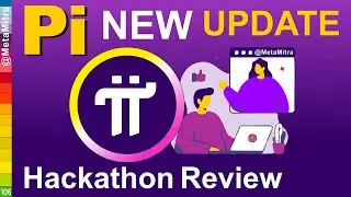 Pi Network New Update Today by Metamitra | Hackathon Project Review Brainstorm