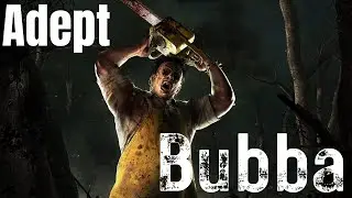Dead By Daylight - Adept Bubba
