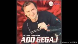 Ado Gegaj - Lažni jaran - (Audio 2002)