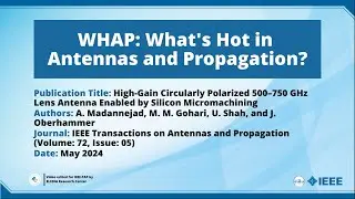 High-Gain Circularly Polarized 500–750 GHz Lens Antenna Enabled by Silicon Micromachining
