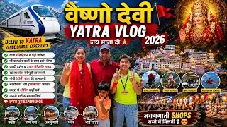 Vaishno Devi Yatra 2026| Delhi to Katra Vande Bharat |Battery car,Ropeway,Pony Bookings & Darshan 🙏.