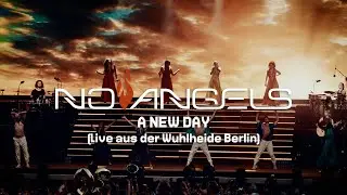 No Angels - A New Day (Celebration Tour) (Live aus der Wuhlheide Berlin - 18.06.2022)