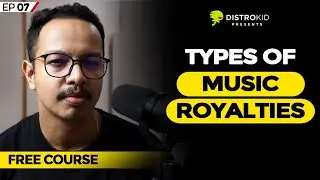 Ep:7 - Every Music Royalty Explained in Hindi