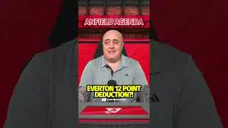 EVERTON 12 POINT DEDUCTION?! | Liverpool FC Latest News