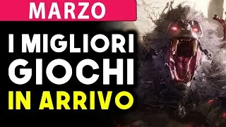 I MIGLIORI GIOCHI IN USCITA A MARZO ► USCITE 2023 PS5 ★ XBOX SERIE S/X ★ SWITCH ★ PS4 ★ PC