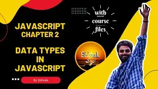 JavaScript | Chapter 2 JavaScript Basics | Data Types (with course  files)