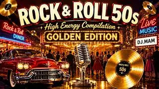 1950s Rock & Roll 🔥 High Energy Rockabilly Mix Golden | DJ.MAM