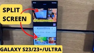Galaxy S23/S23+/Ultra: How to SplitScreen + Tips