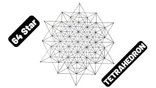 64 Star Tetrahedron | Sacred Geometry