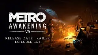 Metro Awakening | Extended Release Date Trailer | Meta Quest 2+3, PS VR2, Steam VR, Viveport [PEGI]