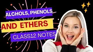 Alcohols ,Phenols & Ethers || Class12  || Chemistry | Handwritten Notes 🌟 | CBSE  ,CUET 2023-24