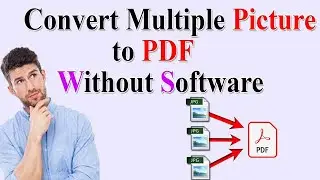 একাধিক JPEG কে একটি PDF ফাইলে নিয়ে আসুন 🙂 How to save multiple pictures together in one PDF file
