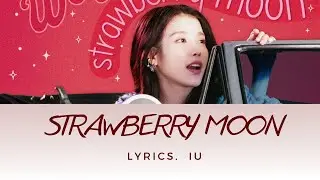아이유 - strawberry moon 가사 Lyrics