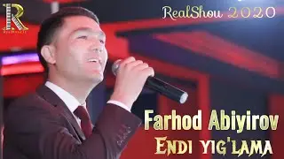 Farhod Abiyirov - Endi yig'lama | Фарход Абийиров - Энди йиглама | 