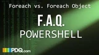 FAQ PowerShell - Foreach vs Foreach-Object