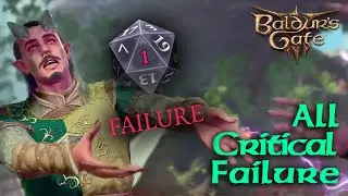 Every CRITICAL FAILURE - BG3 first campaign blind run (no save scumming) Nat1 gameplay compilation