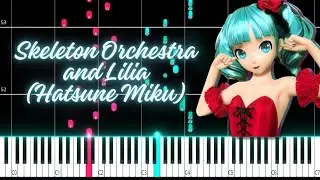 Skeleton Orchestra and Lilia (Hatsune Miku) PIANO TUTORIAL (Sheet in the description)