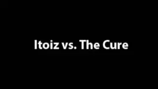 Itoiz vs. The Cure