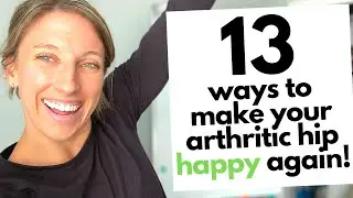 13 Hip Arthritis Exercises You NEED TO TRY | Finally unlock pain relief