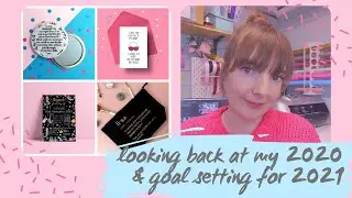 Goals for 2021 and looking back at my 2020 - a chatty business vlog