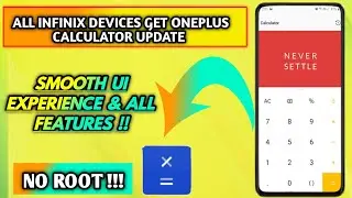 Upgrade Your Device: infinix Calculator Update Similar to OnePlus!