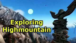 WoW Legion Alpha: Exploring Highmountain | WoWcrendor