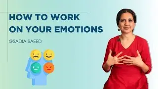 How can you work on your Emotion? Emotion ko aise samjhe.