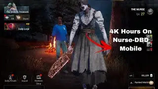 4000 Hours Nurse Gameplay On Dead By Daylight Mobile