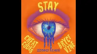 Cheat Codes x Bryce Vine - Stay (Zzodzi Remix)