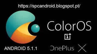 COLOR OS 5.1.1 ONE PLUS X