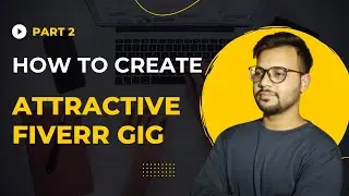 How to Create Gig on Fiverr 2026 | Fiverr Gig Tutorial | Urdu/Hindi