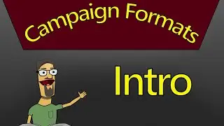 Intro to Campaign Formats