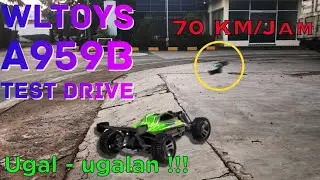 Test drive UGAL-UGALAN Wltoys A959B | Larinya SADIS !!! 70 km/jam