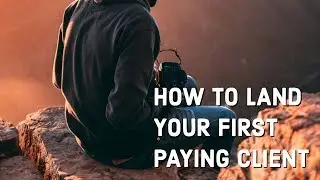 How to Land Your First PAYING Client | Simple Ways to Find Clients