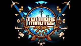 Ten More Minutes?