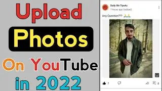 How To Upload Photo On YouTube Channel in 2022
