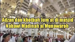 Adzan dan khotbah Jum'at di masjid Nabawi Al Munawwarah
