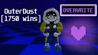 OuterDust sans Showcase [1750 wins] + Overwrite soul [4000 wins] Undertale Judgement Day