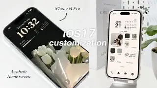 iOS 17 AESTHETIC CUSTOMIZATION 🌱🤍 | custom iphone theme, widgets, icons tutorial