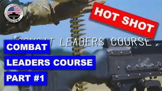 COMBAT LEADERS COURSE - (Part #1)