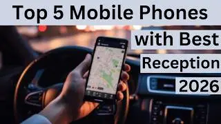 What Mobile Phone has the Best Reception | Top 5 Mobile Phones with Best Reception (in 2026)