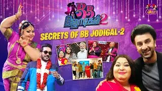 Secrets of BB Jodigal - 2  |  Harathi Ganesh