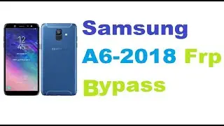 Samsung A600fn Google Frp bypass.
