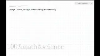 Charge, current, and voltage understanding and calculating