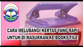 CARA MELUBANGI KERTAS YANG RAPI MENGGUNAKAN PERFORATOR UNTUK DIMASUKAN KE BOOKFILE