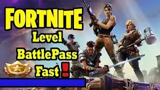 Fortnite - Faster Battle Pass Leveling - How to Level Your Fortnite Battle Pass Faster