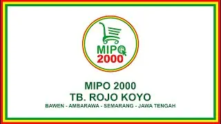 MIPO 2000 TB. ROJO KOYO, Kel. Bawen - Ambarawa, Semarang - Jawa Tengah.